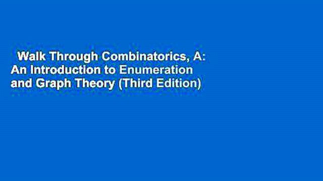 Walk Through Combinatorics, A: An Introduction to Enumeration and Graph Theory (Third Edition)
