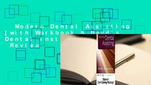 Modern Dental Assisting [with Workbook & Boyd's Dental Instruments]  Review