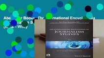 About For Books  The International Encyclopedia of Journalism Studies: 3 Volume Set (ICAZ - Wiley