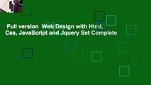 Full version  Web Design with Html, Css, JavaScript and Jquery Set Complete