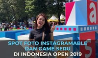 Spot Foto Instagramable dan Game Seru di Indonesia Open 2019