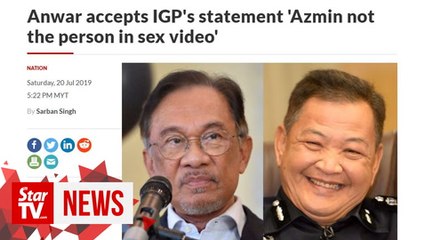 Anwar accepts IGP's statement 'Azmin not the person in sex video'