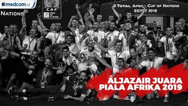 Kalahkan Senegal, Aljazair Juara Piala Afrika 2019