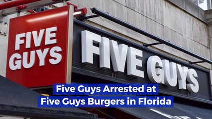 Five Guys In Florida Arrested At Five Guys