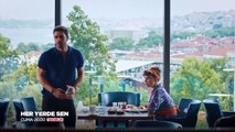 Her Yerde Sen 7. Bölüm 1. Fragmanı