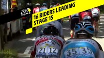 16 coureurs à l'avant / 16 riders in the leading group - Étape 15 / Stage 15 - Tour de France 2019