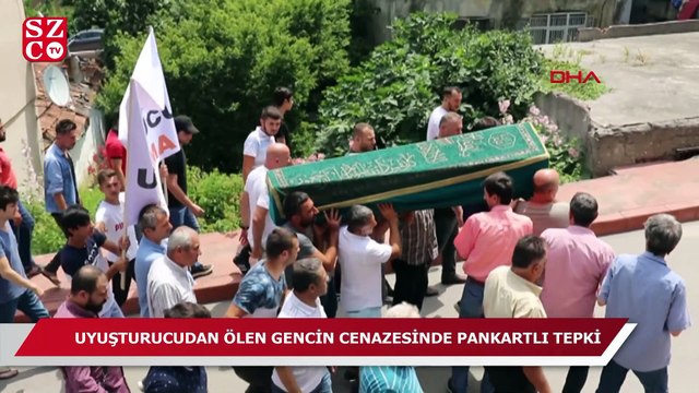 Uyuşturucudan ölen gencin cenazesinde pankartlı protesto