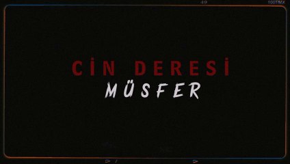 Cin Deresi "Müsfer" | Fragman
