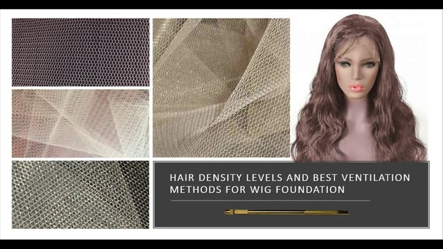 Hair Density and Best Ventilating Methods | Learn how the thickness of hair and the type of knot will ultimately affect your style!
