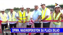 DPWH, nag-inspeksyon sa Plaza Dilao