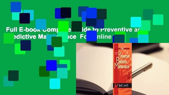 Full E-book Complete Guide to Preventive and Predictive Maintenance For Online