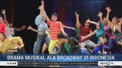 Drama Musikal Ala Broadway di Indonesia
