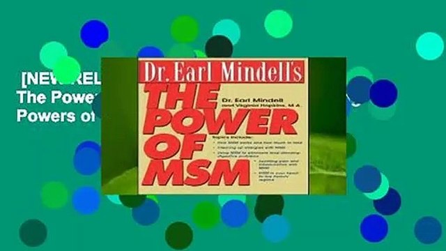 [NEW RELEASES] Dr. Earl Mindell s The Power of MSM: Harnessing the Healing Powers of MSM