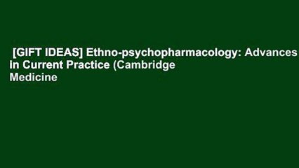 [GIFT IDEAS] Ethno-psychopharmacology: Advances in Current Practice (Cambridge Medicine