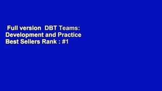 Full version  DBT Teams: Development and Practice  Best Sellers Rank : #1