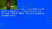 Full version  JavaScript and jQuery: Interactive Front-End Web Development Complete