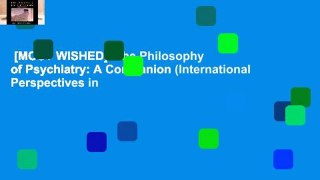 [MOST WISHED]  The Philosophy of Psychiatry: A Companion (International Perspectives in