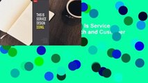 Any Format For Kindle  This Is Service Design Doing: Using Research and Customer Journey Maps to