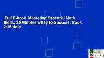 Full E-book  Mastering Essential Math Skills: 20 Minutes a Day to Success, Book 2: Middle
