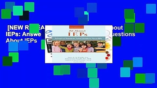 [NEW RELEASES] Wrightslaw: All About IEPs: Answers to Frequently Asked Questions About IEPs