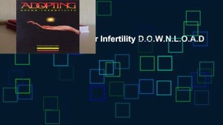 R.E.A.D Adopting after Infertility D.O.W.N.L.O.A.D