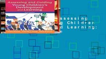 Full version  Assessing and Guiding Young Children s Development and Learning: Volume 6 Complete