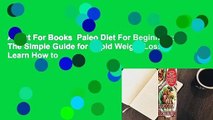 About For Books  Paleo Diet For Beginners: The Simple Guide for Rapid Weight Loss, Learn How to