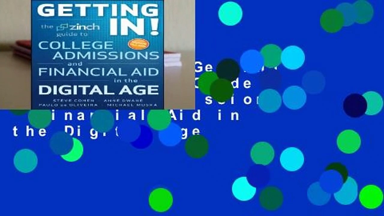 [GIFT IDEAS] Getting In: The Zinch Guide to College Admissions   Financial Aid in the Digital Age