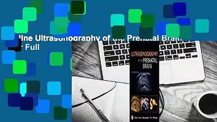 Online Ultrasonography of the Prenatal Brain  For Full
