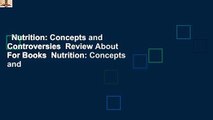 Nutrition: Concepts and Controversies  Review About For Books  Nutrition: Concepts and