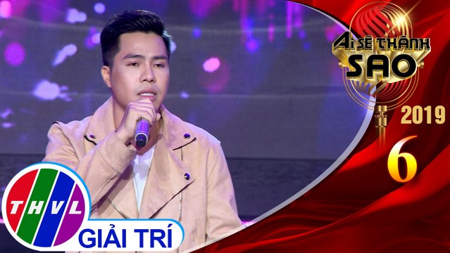 THVL | Ai sẽ thành sao Mùa 3 - Tập 6[2]: Thương mấy cũng là người dưng - Phạm Chí Huy