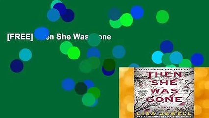 [FREE] Then She Was Gone