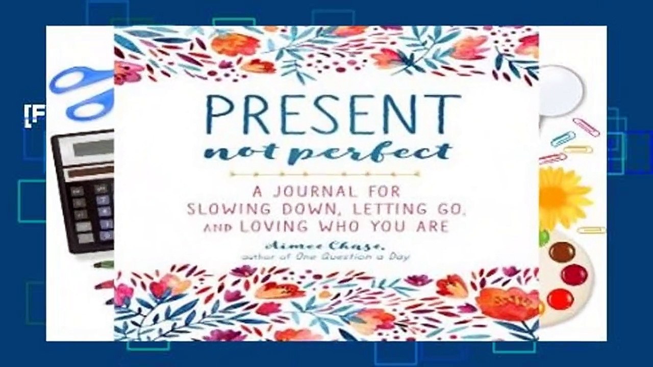 [FREE] Present, Not Perfect
