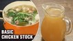 Basic Chicken Stock Recipe - How To Make Basic Chicken Stock - Basic Recipe - Monsoon Recipe - Varun