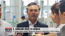 S. Korea's trade representatives head for Geneva to attend WTO General Council over trade spat with Japan