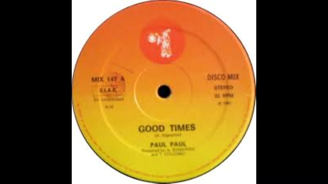 Paul Paul - Good Times