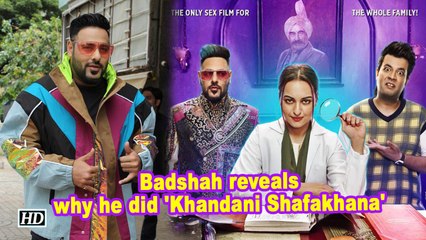 Badshah reveals why he did 'Khandani Shafakhana'