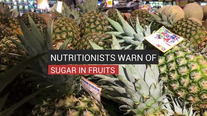 Nutritionists Warn Of The Sugar In Fruits