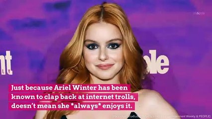 下载视频: Ariel Winter Reveals Why She’s Done Clapping Back at Haters: ‘I Have Regretted Responding to Some’