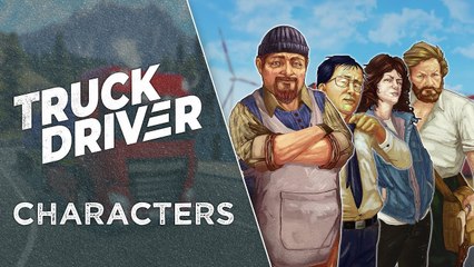 Truck Driver - Trailer "Personnages"