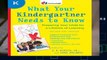 [READ] What Your Kindergartner Needs to Know: Preparing Your Child for a Lifetime of Learning