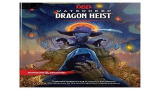 [READ] D d Waterdeep Dragon Heist Hc (D d Adventure)