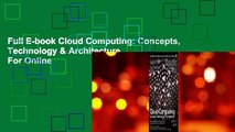 Full E-book Cloud Computing: Concepts, Technology & Architecture  For Online