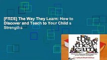 [FREE] The Way They Learn: How to Discover and Teach to Your Child s Strengths