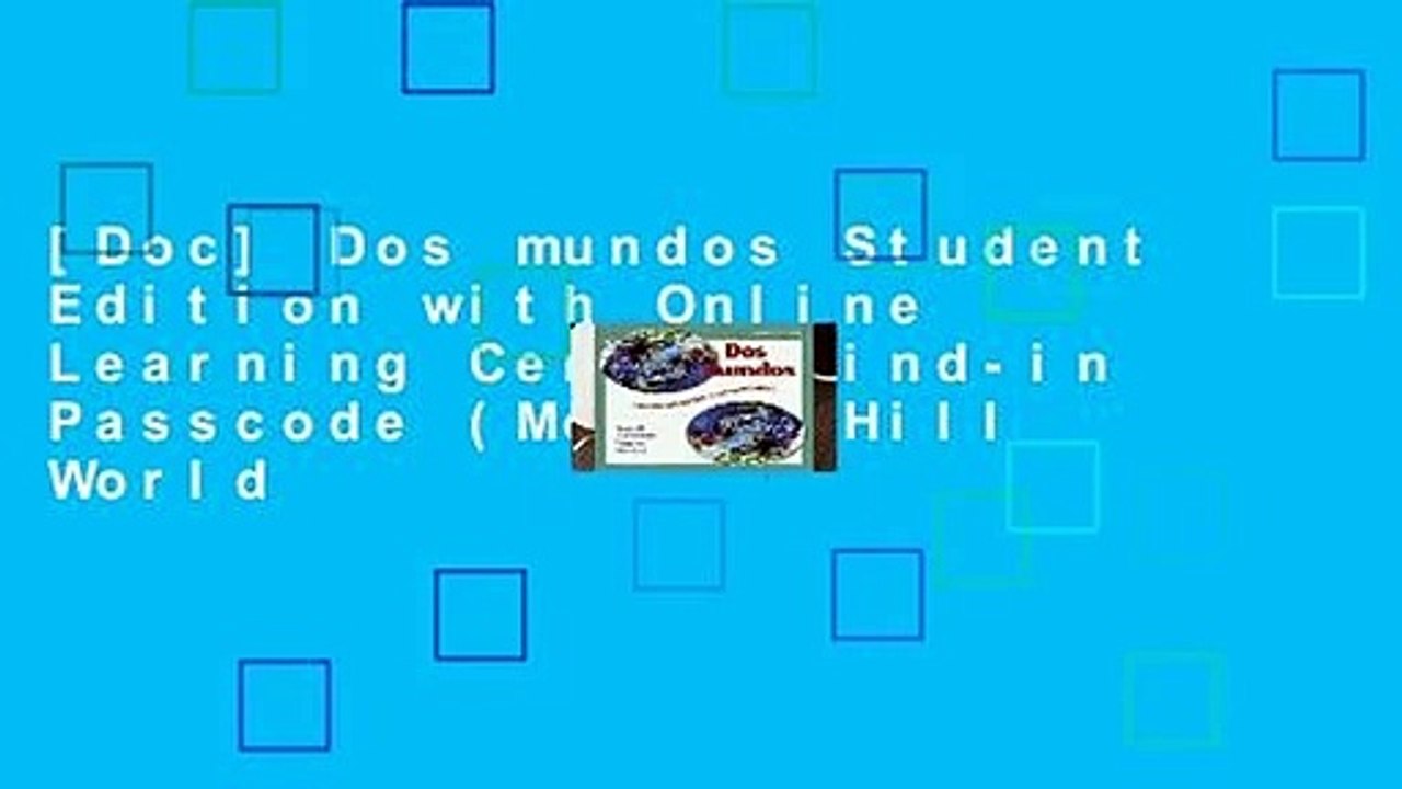 [Doc] Dos mundos Student Edition with Online Learning Center Bind-in Passcode (McGraw-Hill World