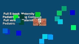 Full E-book  Maternity and Pediatric Nursing Complete   Full version  Maternity and Pediatric