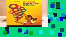 [FREE] Rethinking Multicultural Education: Teaching for Racial and Cultural Justice