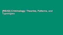 [READ] Criminology: Theories, Patterns, and Typologies