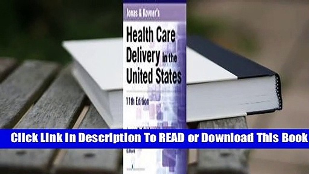Jonas and Kovner's Health Care Delivery in the United States