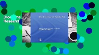 [Doc] The Practice of Public Art (Routledge Research in Cultural and Media Studies)